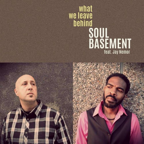 Soul Basement - What We Leave Behind