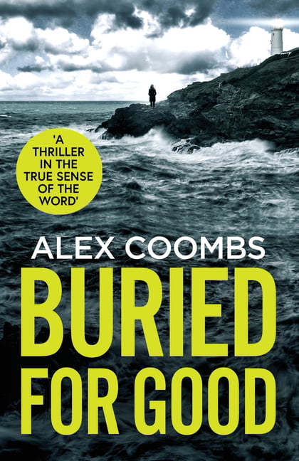 Buried For Good : A tense, page-turning crime thriller