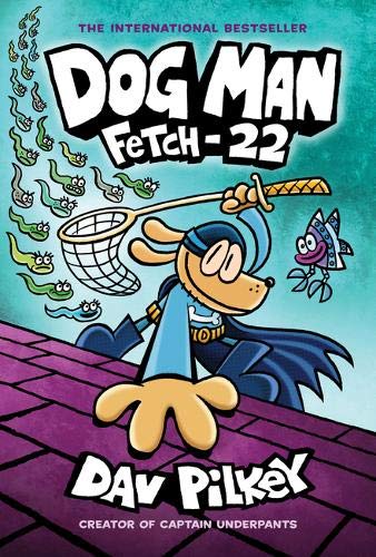 Fetch-22: From the Creator of Captain U..., Pilkey, Dav