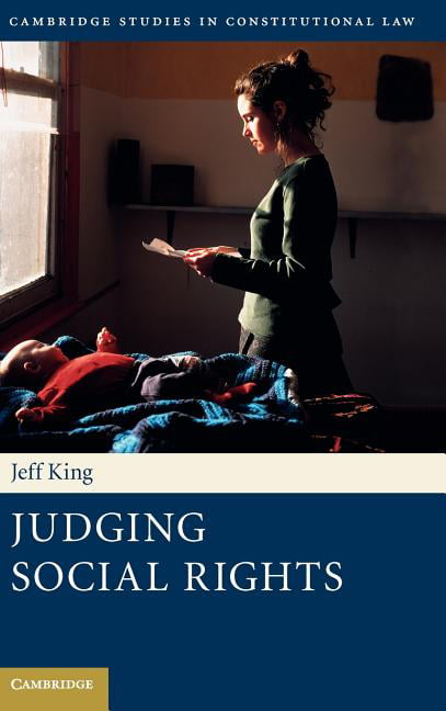 Judging Social Rights King Hardback Cambridge University Press 9781107008021