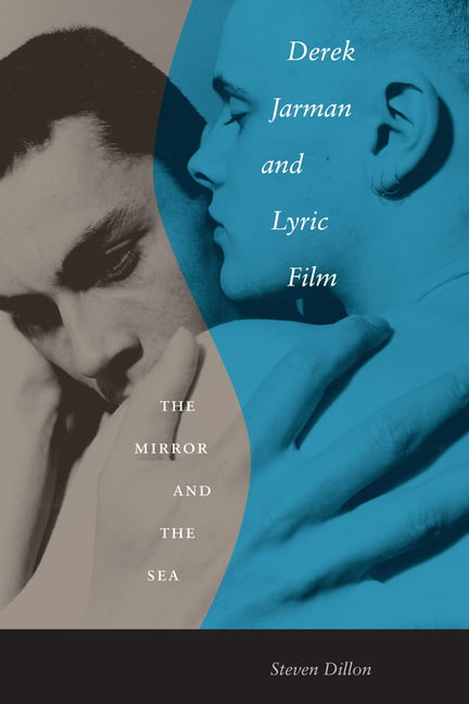 Derek Jarman and Lyric Film by Steven Dillon - 9780292702240
