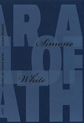Dear Angel of Death by Simone White - 9781937027674