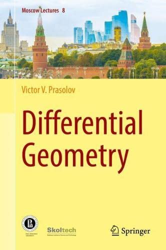 Differential Geometry: 8 (Moscow Lectures, 8). Prasolov 9783030922481 New**