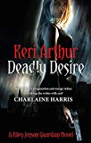 Deadly Desire - 9780749956691