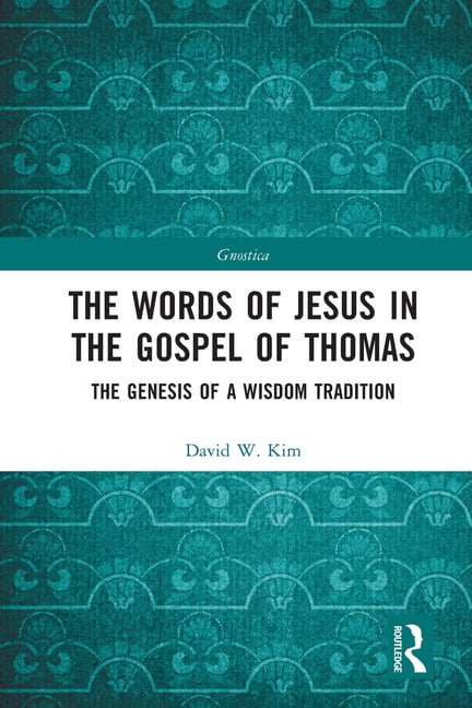 The Words of Jesus in the Gospel of Thomas - 9780367629243