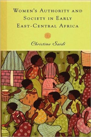 Women′s Authority and Society in Early East–Central Africa Saidi Hardback