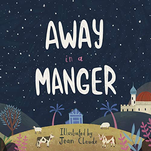 Away in a Manger by Jean Claude (illustrator) (PB 2020) - Image 2