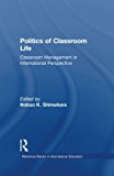 Politics of Classroom Life by Nobuo K. Shimahara - 9781138978966