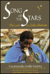 Mutwa, Credo Vusa'Mazulu .. Song of the Stars: The Lore of a Zulu Shaman