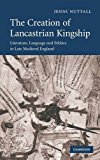 The Creation of Lancastrian Kingship by Jenni Nuttall - 9780521874960