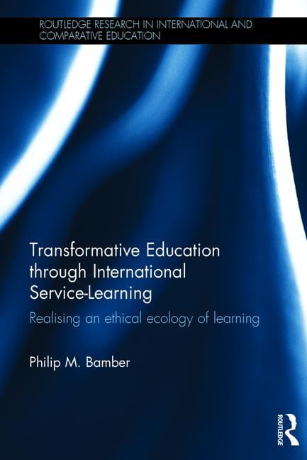 Transformative Education through International Service-Learning - 9781138923607