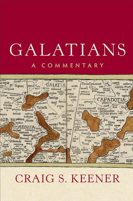 Galatians – A Commentary Keener Hardback Baker Publishing Group – Baker Books