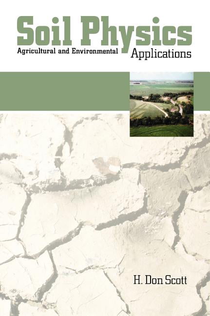 Soil Physics by H. Don Scott - 9780813820873