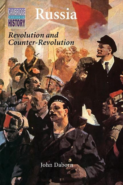 Russia: Revolution and Counter-Revolution 1917-1924 (Cambridge T