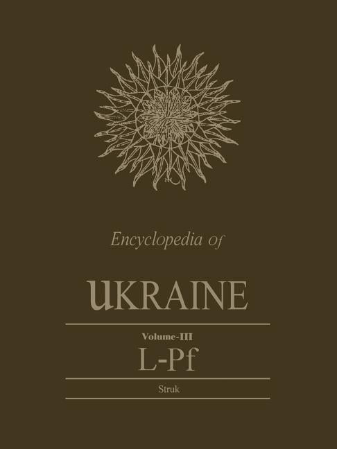 Encyclopedia of Ukraine - 9781442652439