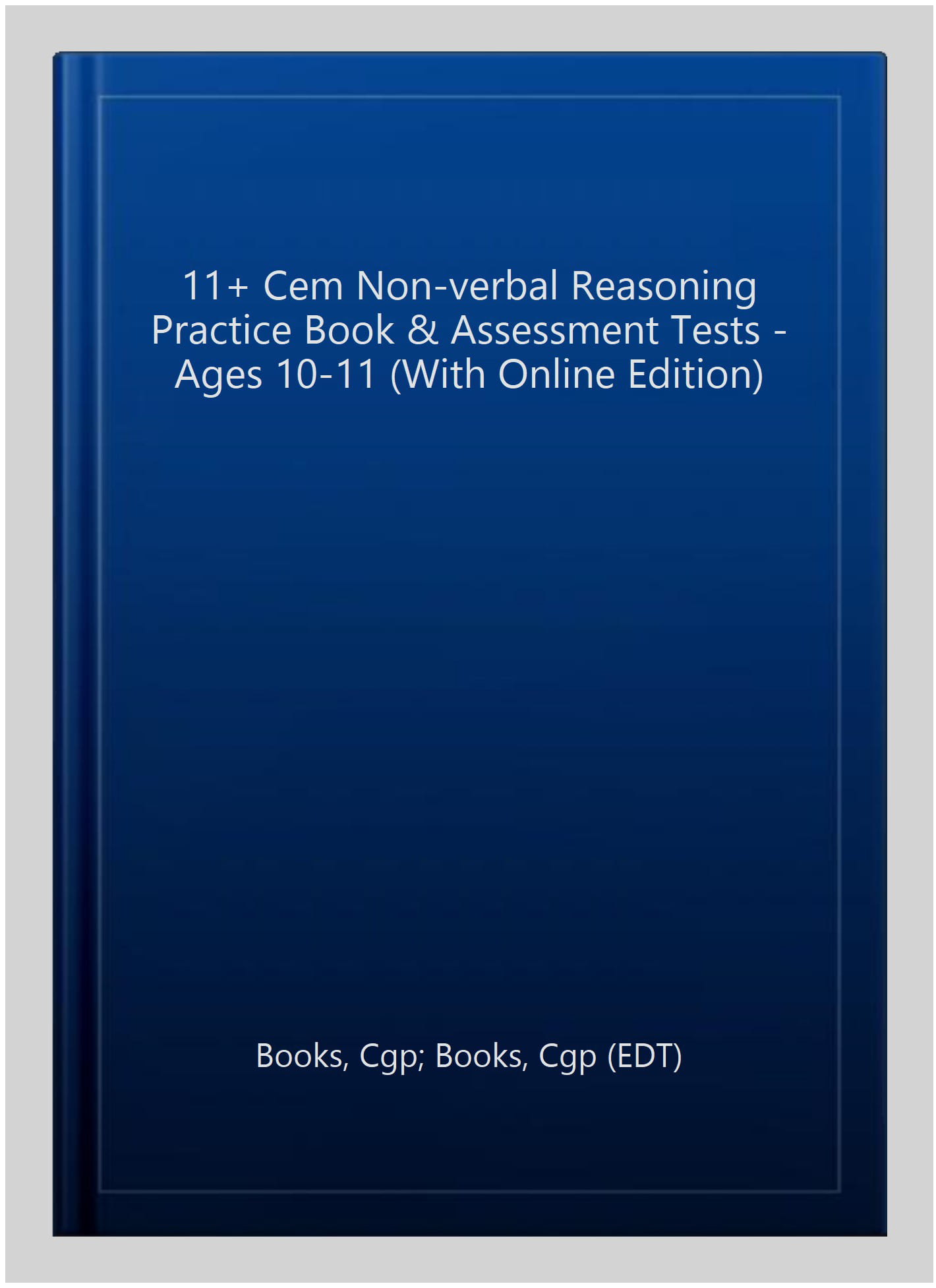 11+ CEM Non-Verbal Reasoning Practice Book & Assessment Tests - Ages 10-11 (with Online Edition)