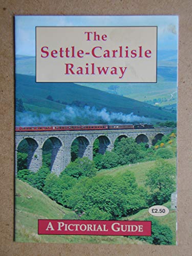 The Settle-Carlisle Railway, A Pictorial Guide, Paperback, S&C Railway