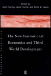 The New Institutional Economics and Third World Development b... - 9780415157919