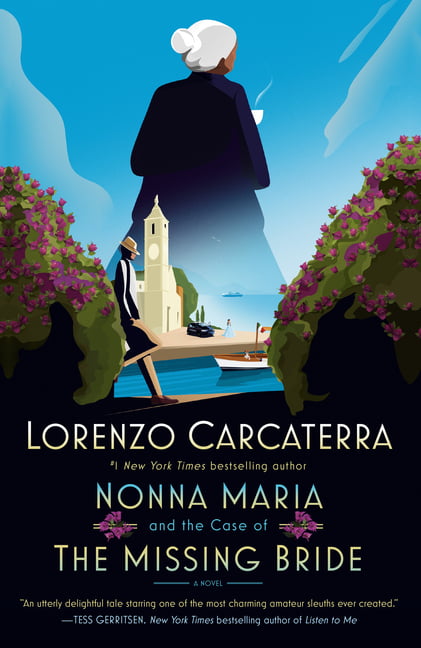 Nonna Maria and the Case of the Missing Bride by Lorenzo Carc... - 9780399177644
