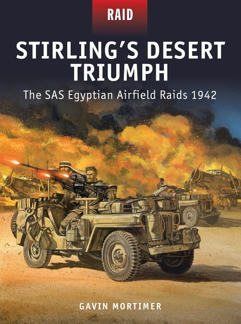 Stirling’s Desert Triumph: The SAS Egyptian Airfield Raids 1942 by Gavin Mortim - Image 2
