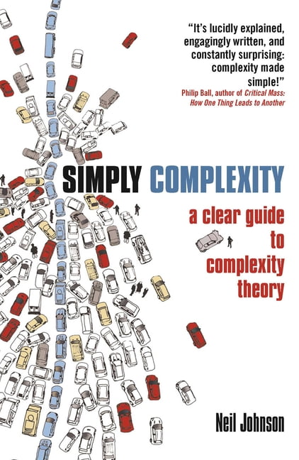 Simply Complexity: A Clear Guide to Complexity Theory - Johnson, Neil