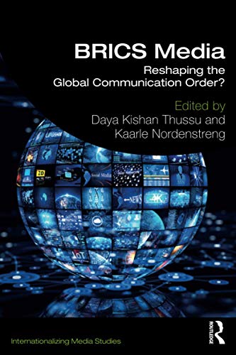 BRICS Media by Daya Kishan Thussu, Kaarle Nordenstreng - 9781138604032
