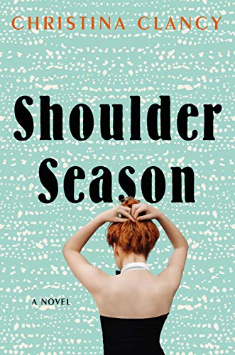 Shoulder Season by Christina Clancy NEW Free UK Delivery - Image 4