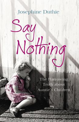 Say Nothing by Josephine Duthie - 9781780575193