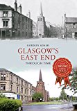 Glasgow's East End Through Time