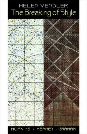 The Breaking of Style by Helen Vendler - 9780674081215