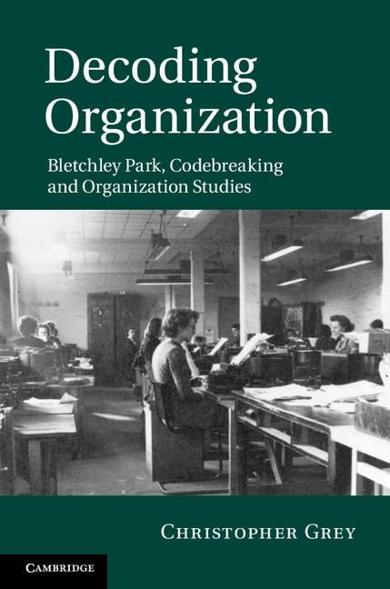 Decoding Organization Bletchley Park Codebreaking Organization St… 9781107005457