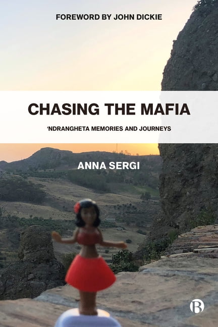 Chasing the Mafia by Anna Sergi - 9781529222449