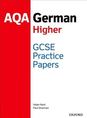 AQA GCSE German Higher Practice Papers: Get Revision with Results By Shannon, P