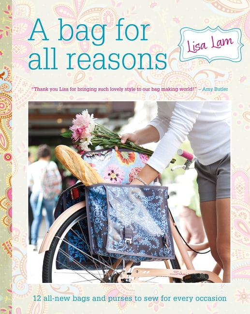 A A Bag for All Reasons by Lisa Lam -