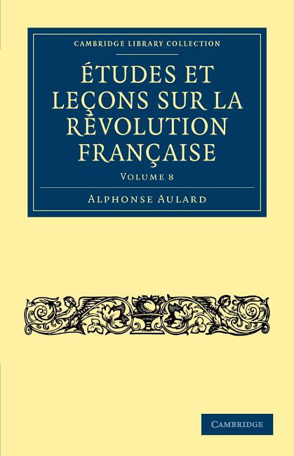 Études et leçons sur la Révolution Française Aulard Paperback Volume 8