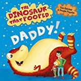 The Dinosaur that Pooped Daddy!
