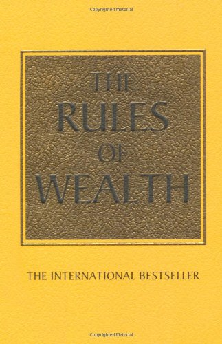 The Rules of Wealth: A personal code for prosperity and... - Templar, Richard