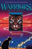 SUNSET (Warriors: The New Prophecy, Book 6) by Erin Hunter