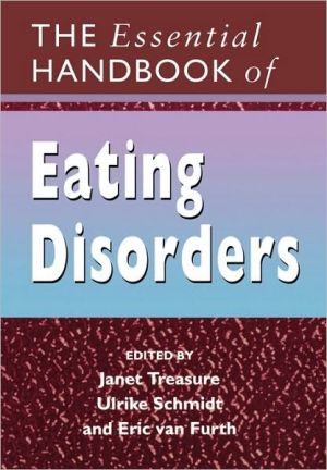 The Essential Handbook of Eating Disorders by Janet Treasure,... - 9780470014639