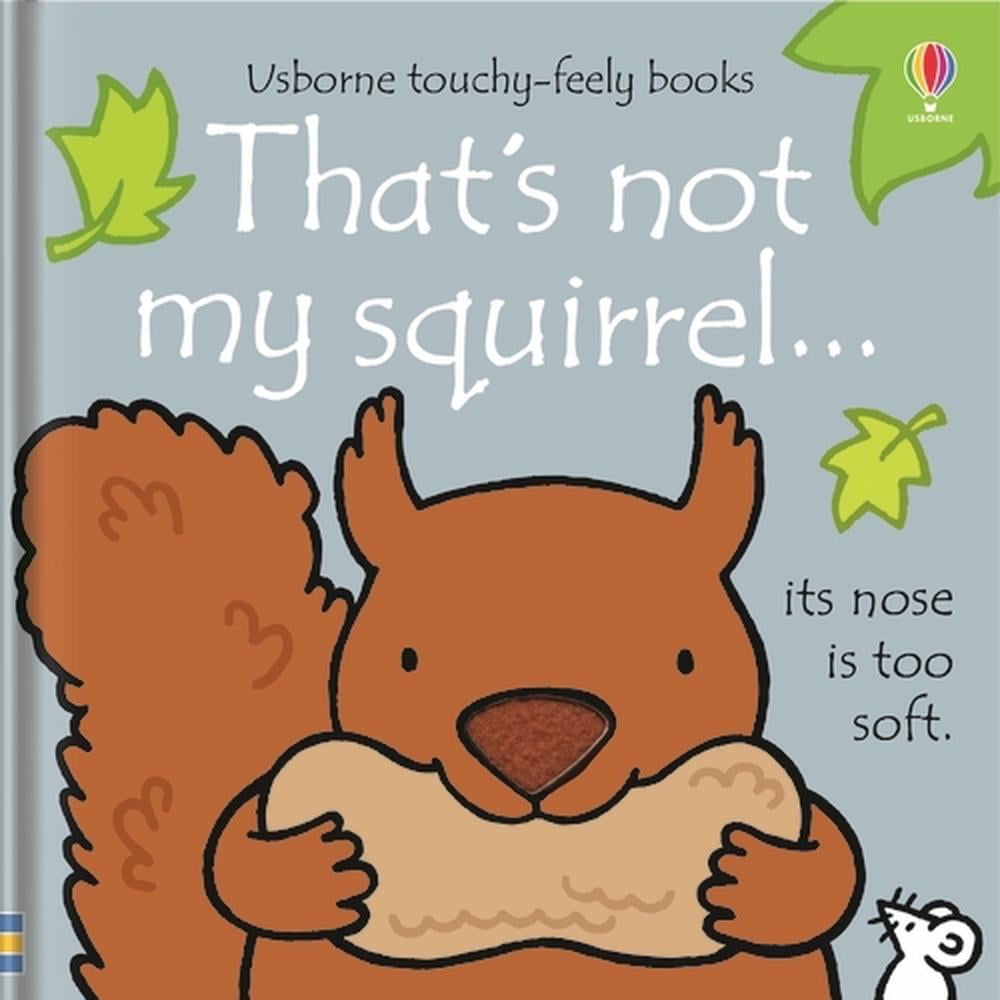 That's not my squirrel.
