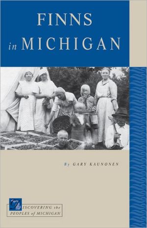 Finns in Michigan Kaunonen Paperback LUP – Michigan State University Press