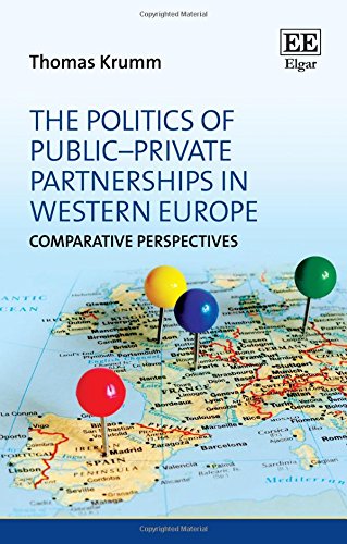 The Politics of Public–Private Partnerships in W – Comparative Perspectives