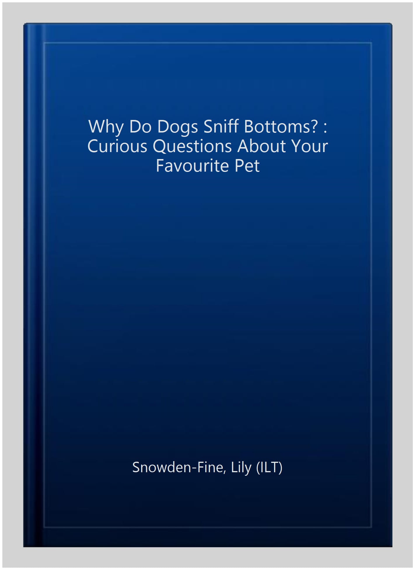 Why do dogs sniff bottoms?