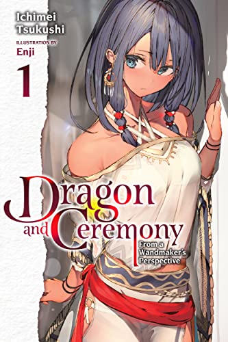 Dragon and Ceremony, Vol. 1 (light novel)