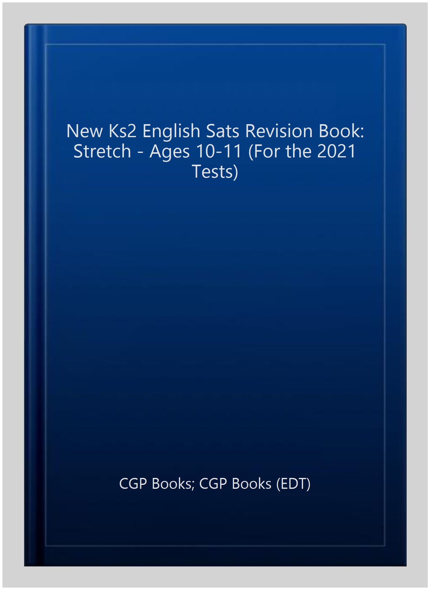 KS2 English Year 6 SATS Revision Book: Stretch (for the 2027 tests)