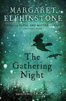 The Gathering Night By Margaret Elphinstone. 9781847672896