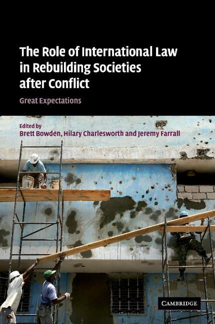 Role International Law Rebuilding Societies after Conflict Great … 9781107406643