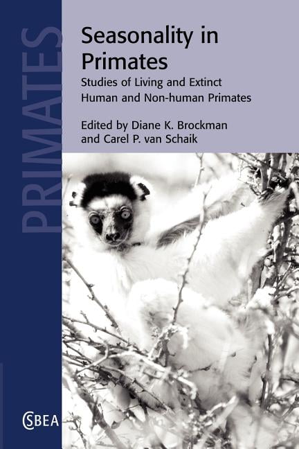 Seasonality in Primates Brockman Schaik Paperback Cambridge University Press