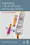 Negotiating Critical Literacies with Young Children by Vivian... - 9780415733175