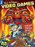How to Draw Video Games: Create Unique Characters, Worlds, Level